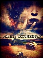 Debris Documentar在线观看