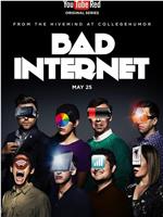 Bad Internet Season 1在线观看