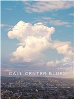 Call Center Blues在线观看