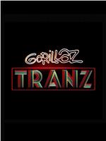 Gorillaz: Tranz