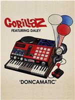 Gorillaz Featuring Daley: Doncamatic在线观看