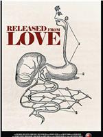 Released from Love