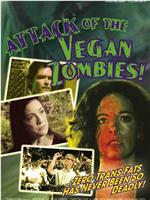 Attack of the Vegan Zombies!