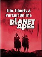 Life, Liberty and Pursuit on the Planet of the Apes