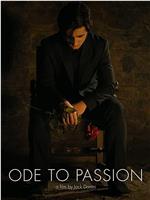 Ode to Passion在线观看