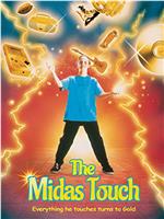 The Midas Touch在线观看