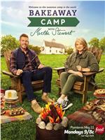 Bakeaway Camp with Martha Stewart在线观看