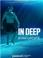 In Deep with Ryan Lochte在线观看