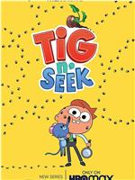 Tig N' Seek Season 1