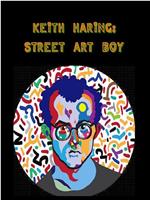 凯斯·哈林：街头艺术男孩