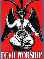 魔鬼崇拜：撒旦教的兴起在线观看
