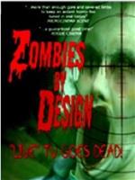Zombies by Design在线观看