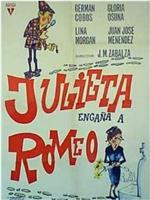 Julieta engaña a Romeo在线观看