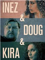 Inez & Doug & Kira