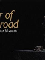 Soldier of the Road: A Portrait of Peter Brötzmann
