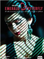 Emerald Butterfly在线观看