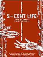 Five-cent Life在线观看