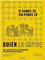 Quién lo impide: Si vamos 28, volvemos 28在线观看