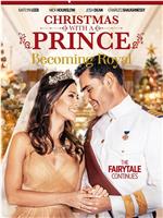 Christmas with a Prince: Becoming Royal在线观看