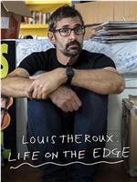 Louis Theroux: Life on the Edge