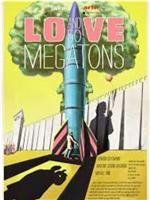 Love and 50 Megatons在线观看