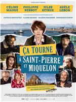 Ça tourne à Saint-Pierre et Miquelon在线观看