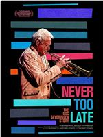 Never Too Late: The Doc Severinsen Story在线观看