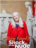 Mary Beard: Shock of the Nude在线观看