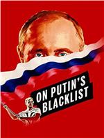 On Putin's Blacklist