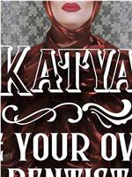 Katya: Be Your Own Dentist在线观看