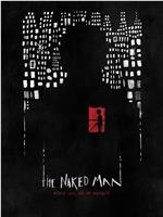 The Naked Man在线观看