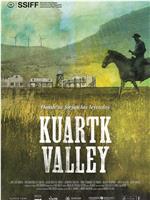 Kuartk Valley在线观看