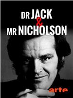 Dr Jack et Mr Nicholson在线观看