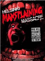 Helsinki Mansplaining Massacre