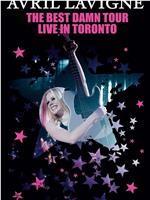 Avril Lavigne: The Best Damn Tour - Live in Toronto在线观看