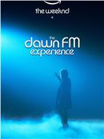 The Weeknd x the Dawn FM Experience