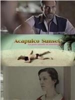 Acapulco Sunset在线观看