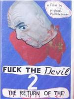 Fuck the Devil 2 – Return of the Fucker