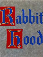 Rabbit Hood在线观看