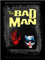 The Bad Man在线观看