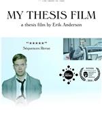 My Thesis Film: A Thesis Film by Erik Anderson在线观看