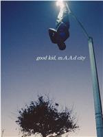 Good kid, m.A.A.d city在线观看