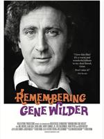 Remembering Gene Wilder: His Life, Legacy and Battle with Alzheimer's Disease