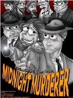 The Case of the Midnight Murderer在线观看