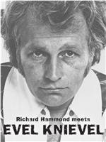 Richard Hammond Meets Evel Knievel在线观看