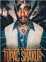 The Life and Death of Tupac Shakur在线观看