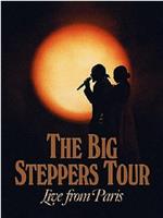 The Big Steppers Tour: Live from Paris在线观看