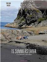 15 Summers Later在线观看
