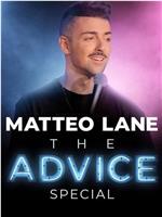 Matteo Lane: The Advice Special