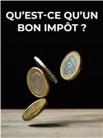 Qu'est-ce qu'un bon impôt？